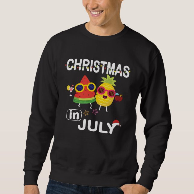 Christmas In July Watermelon Pineapple Xmas Summer Sweatshirt (Front)