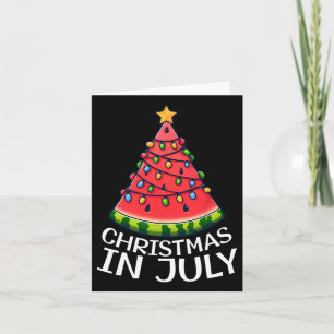 Christmas In July Watermelon Xmas Tree Summer Men Card