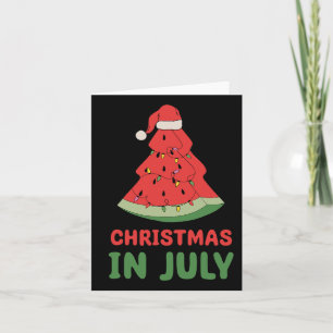 Christmas In July Watermelon Xmas Tree Summer Men Card