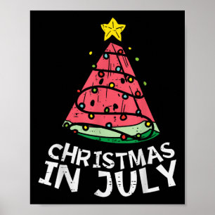 Christmas In July Watermelon Xmas Tree Summer Men  Poster
