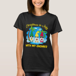 Christmas In July With My Gnomies Beach Summer Chr T-Shirt