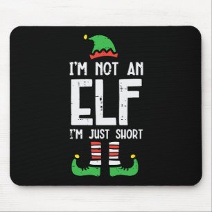 Christmas In Not Elf Just Short Funny Xmas Women K Mouse Pad