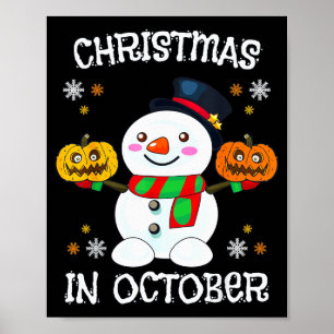 Christmas In October Halloween Snowman Pumpkin Kid Poster