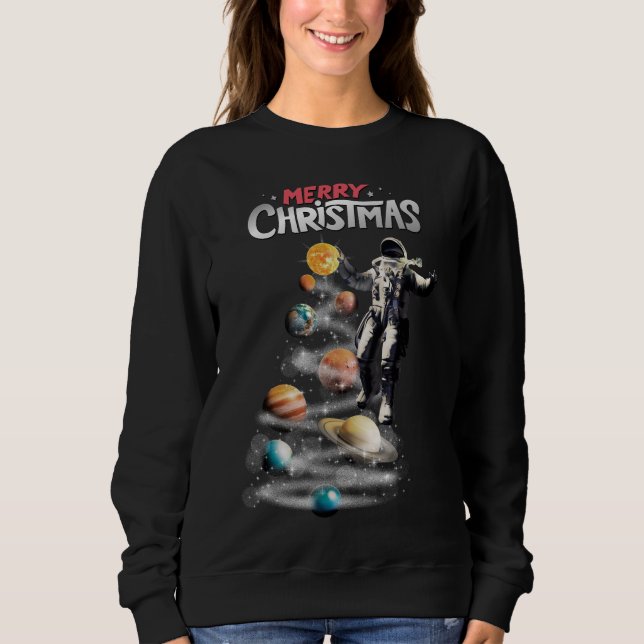 Christmas in Space Solar System Astronaut Invitati Sweatshirt (Front)