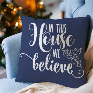Christmas In This House We Believe Navy Blue Cushion