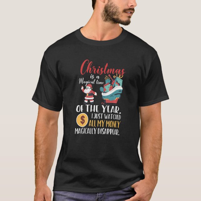Christmas is a Magical Time of the Year Santa Clau T-Shirt (Front)