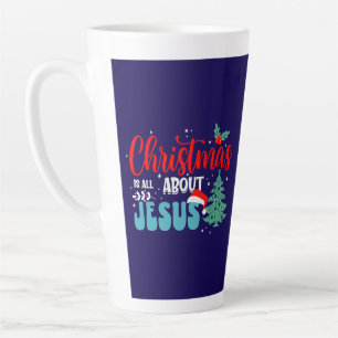 Christmas Is All About Jesus-43687 Latte Mug
