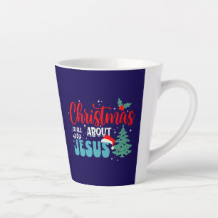 Christmas Is All About Jesus-43687 Latte Mug