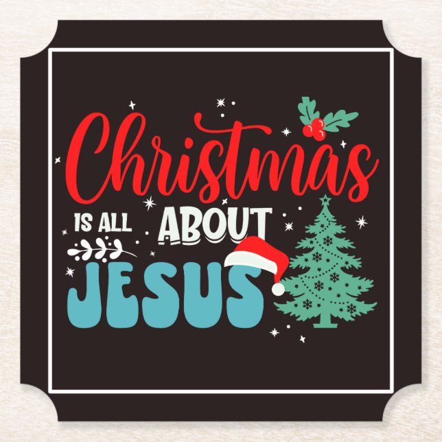 Christmas Is All About Jesus-43687 Paper Coaster (Front)