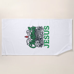 Christmas Is All About Jesus Design Beach Towel