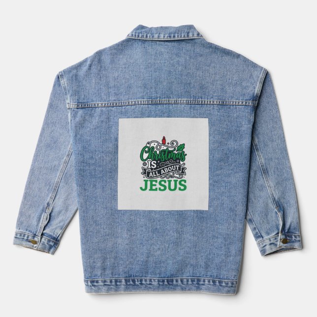 Christmas Is All About Jesus Design Denim Jacket (Back)