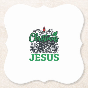 Christmas Is All About Jesus Design Paper Coaster