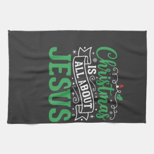 Christmas Is All About Jesus Typography Tea Towel
