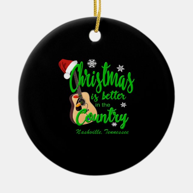 Christmas is Better in the Country Ceramic Ornament (Front)