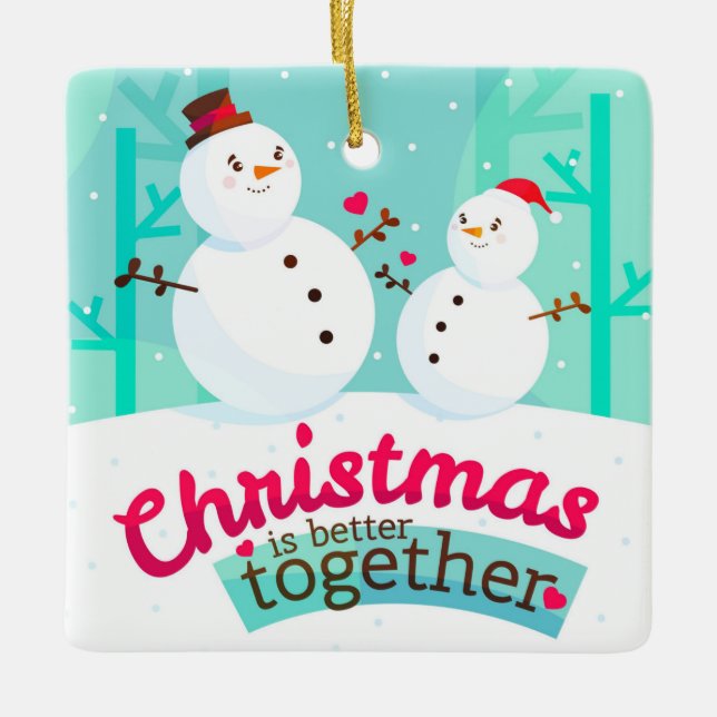 Christmas is better Together Ceramic Ornament (Front)