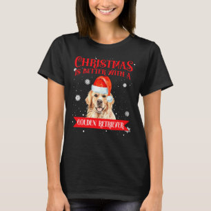 Christmas Is Better With A Golden Retriever Dog T-Shirt