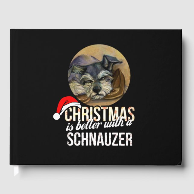 Christmas Is Better With  A Schnauzer Guest Book (Front)