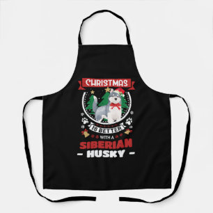 Christmas Is Better With A Siberian Husky Christma Apron
