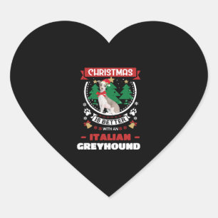 Christmas Is Better With An Italian Greyhound Chri Heart Sticker