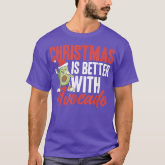 Christmas is better with avocado T-Shirt