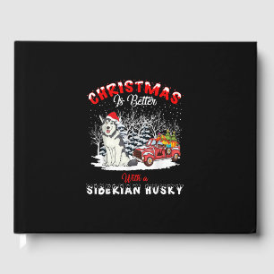 Christmas Is Better With Dog Husky Owner Gift Guest Book