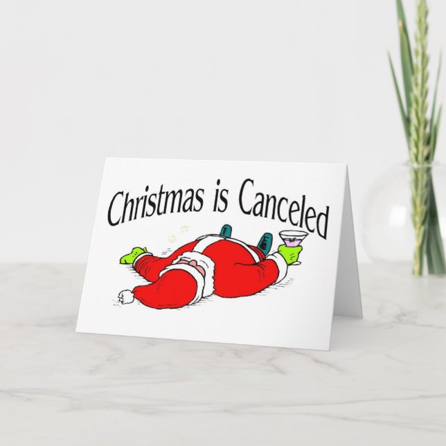 Christmas Is Cancelled Santa Holiday Card (Front)