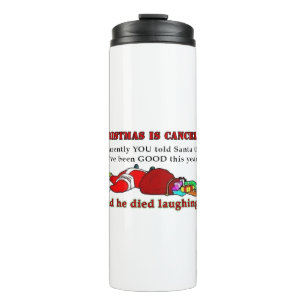 Christmas is cancelled thermal tumbler