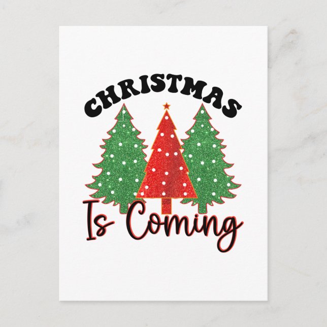 Christmas Is Coming Postcard (Front)