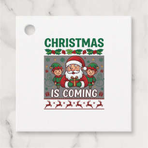 Christmas Is Coming Santa Claus Elves Reindeer Favour Tags