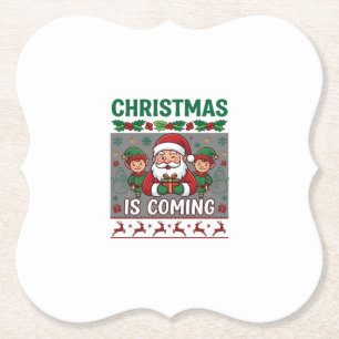 Christmas Is Coming Santa Claus Elves Reindeer Paper Coaster