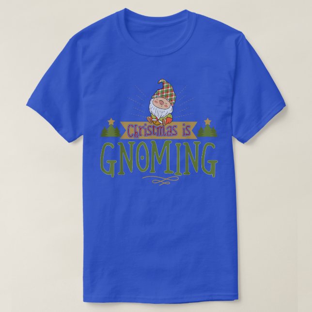 Christmas Is In Gnoming Funny Christmas Women  T-Shirt (Design Front)