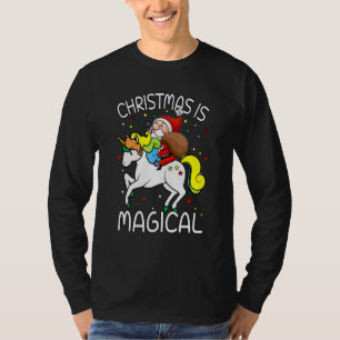 Christmas Is Magical Santa Claus Riding Unicorn T-Shirt