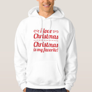 Christmas Is My Favorite Hoodie
