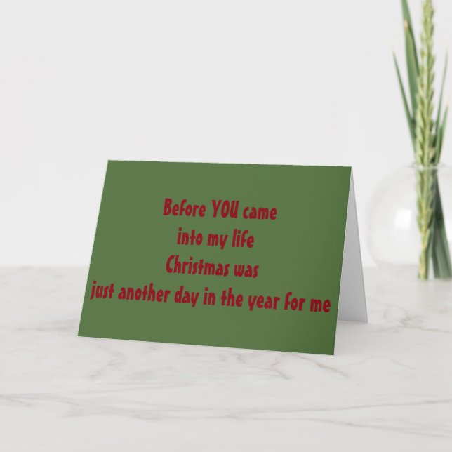 CHRISTMAS IS NOT JUST MERRY BECAUSE OF "YOU" HOLIDAY CARD (Front)