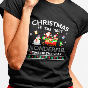 Christmas is the Most Wonderful Time of the Year  T-Shirt
