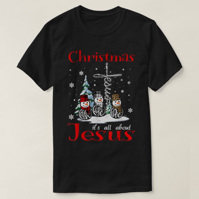 christmas it's all about jesus faith hope love sno T-Shirt (Design Front)