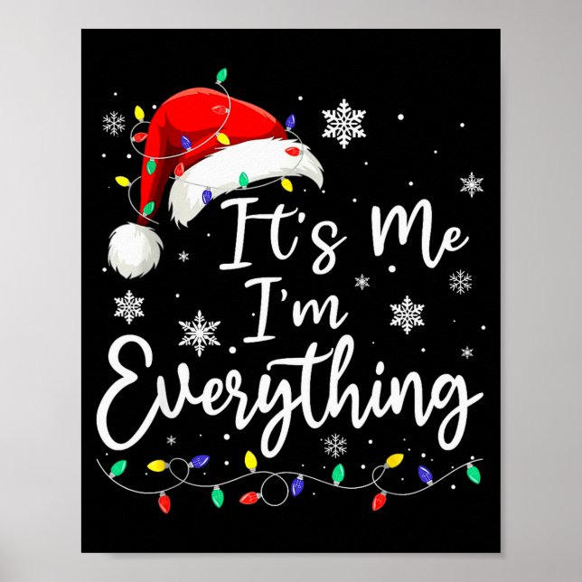 Christmas Its Me I'm Everything Christmas Pajama F Poster (Front)