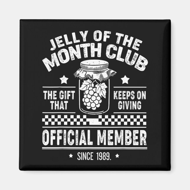 Christmas Jelly Of The Month Club Member Funny Xma Magnet (Front)