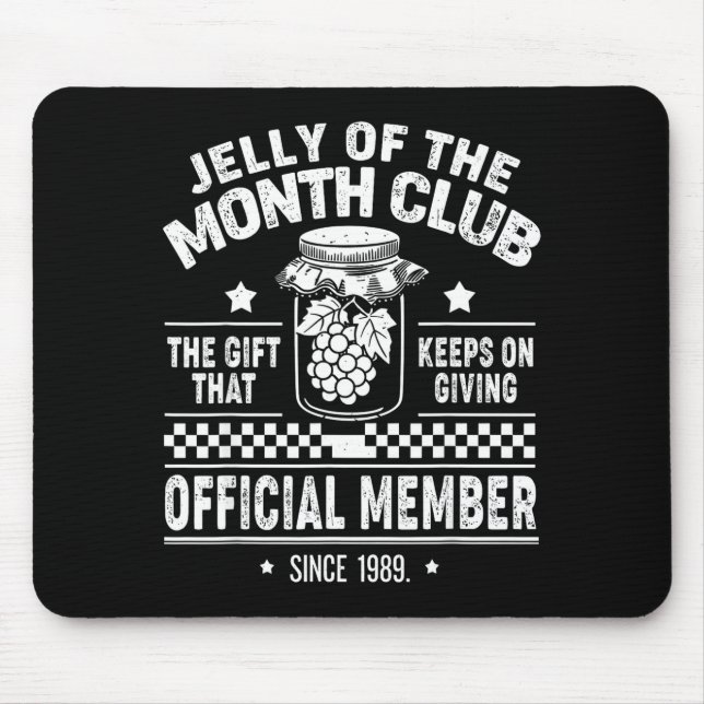 Christmas Jelly Of The Month Club Member Funny Xma Mouse Pad (Front)