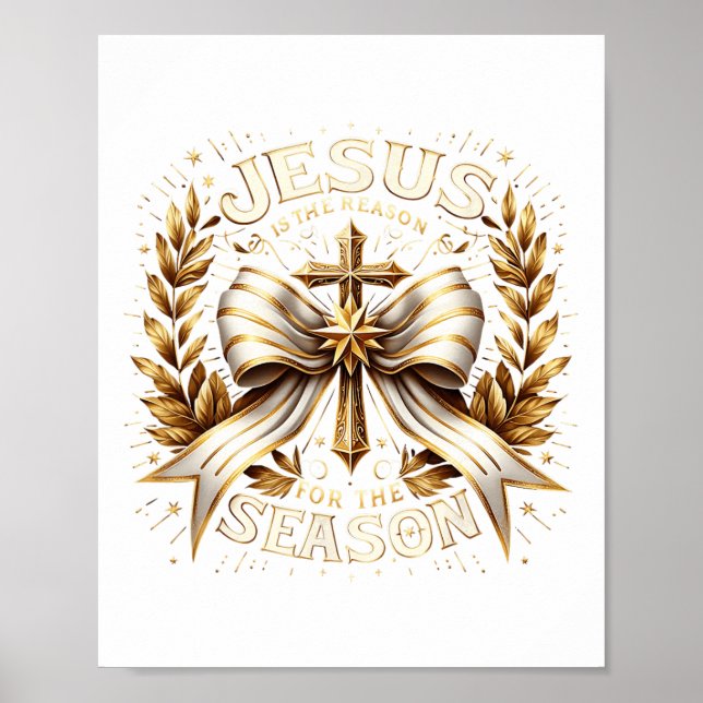 Christmas Jesus Christian Jesus Is The Reason For  Poster (Front)