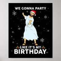 Christmas Jesus Dancing We Gonna Party Like It's M