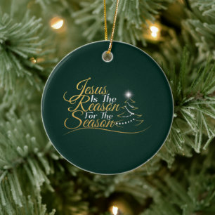 Christmas Jesus is the Reason for the Season Ceramic Ornament
