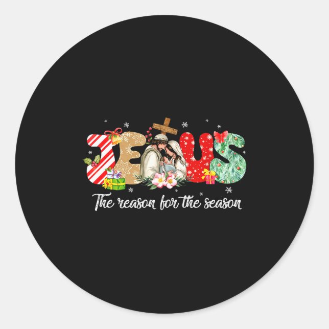 Christmas Jesus Is The Reason For The Season Jesus Classic Round Sticker (Front)