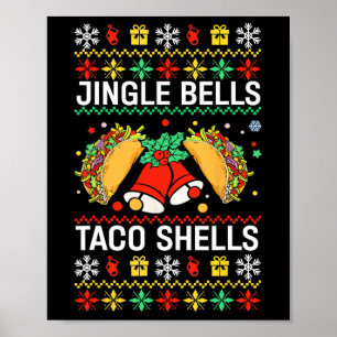 Christmas Jingle Bells Taco Shells Funny Family Ug Poster