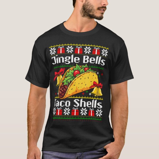Christmas Jingle Bells Taco Shells Funny Family Ug T-Shirt (Front)