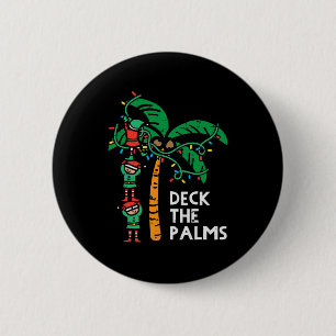 Christmas July Elves Deck The Palm Funny Xmas Men 6 Cm Round Badge