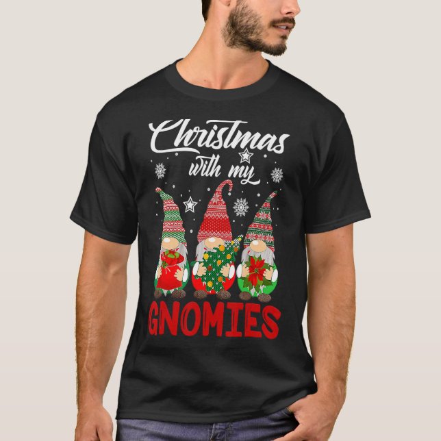 Christmas Just Hanging With My Gnomies Pamajas Fam T-Shirt (Front)