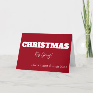 Christmas Keep Going Almost Through Red White Year Holiday Card