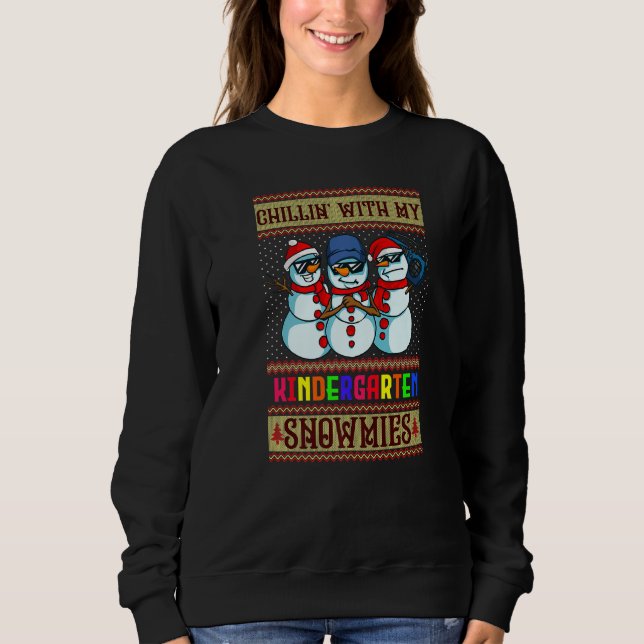 Christmas Kindergarten Teacher Cute Chillin With M Sweatshirt (Front)