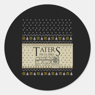 Christmas L O T R Taters Tatoes Boilem Mashem Ug T Classic Round Sticker